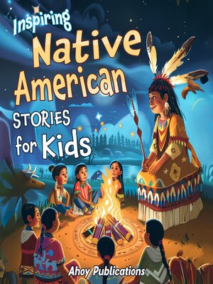cover image of Inspiring Native American Stories for Kids